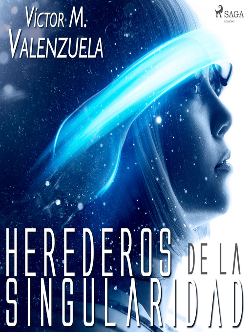 Title details for Herederos de la Singularidad by Víctor M. Valenzuela - Available